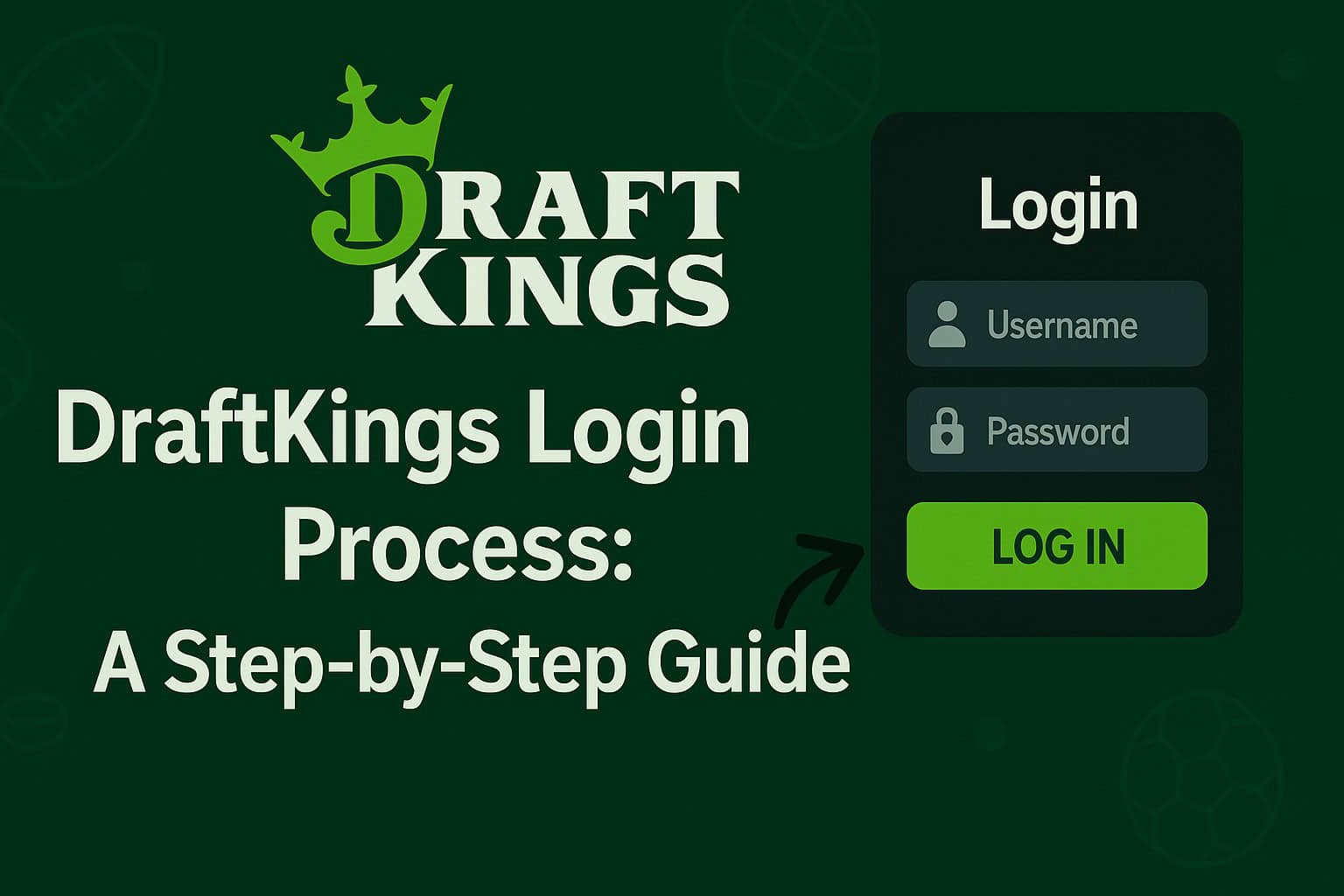 DraftKings Login Process: A Step-by-Step Guide